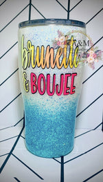Brunette & Boujee Glitter Tumbler
